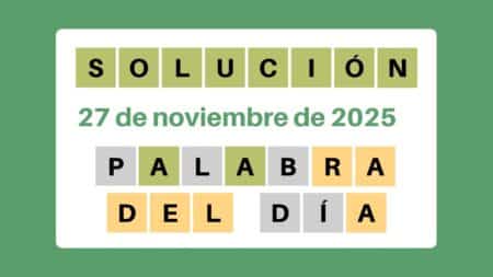 Solución del Wordle – 27 de noviembre de 2025